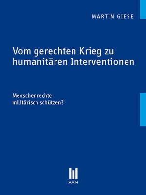 cover image of Vom gerechten Krieg zu humanitären Interventionen